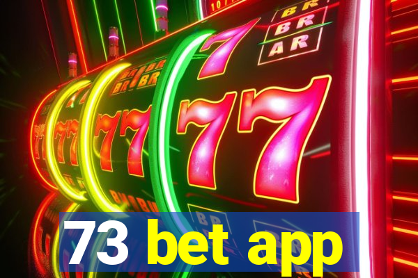 73 bet app